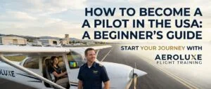 Read more about the article How to Become a Pilot in the USA: A Beginner’s Guide